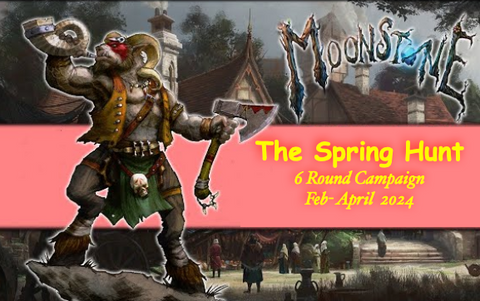 SPRING HUNT - A MOONSTONE Campaign